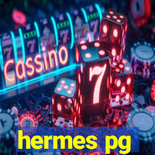 hermes pg